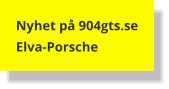 Nyhet på 904gts.se Elva-Porsche